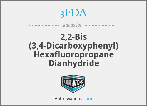 3FDA - 2,2-Bis (3,4-Dicarboxyphenyl) Hexafluoropropane Dianhydride