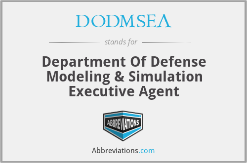 DODMSEA - Department Of Defense Modeling & Simulation Executive Agent