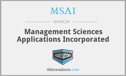 MSAI - Management Sciences Applications Incorporated
