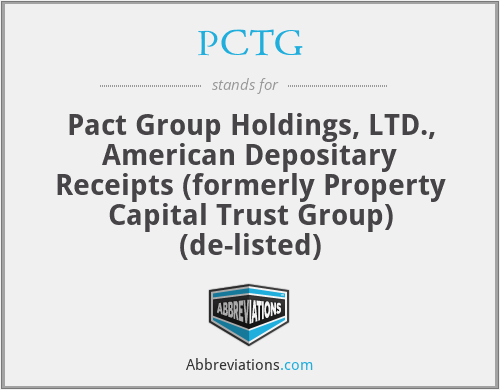 PCTG - Pact Group Holdings, LTD., American Depositary Receipts (formerly Property Capital Trust Group) (de-listed)
