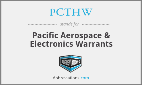 PCTHW - Pacific Aerospace & Electronics Warrants