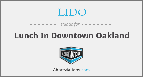 LIDO - Lunch In Downtown Oakland