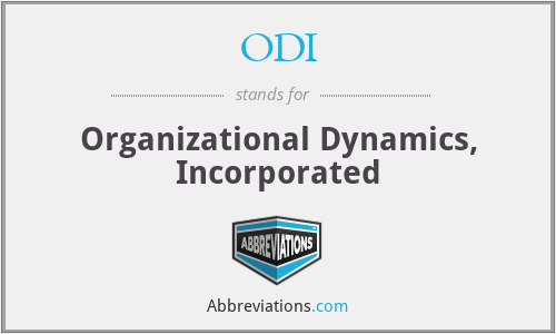 ODI - Organizational Dynamics, Incorporated