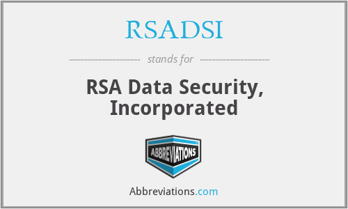 RSADSI - RSA Data Security, Incorporated
