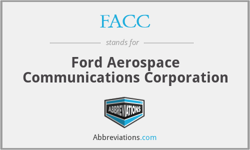 FACC - Ford Aerospace Communications Corporation