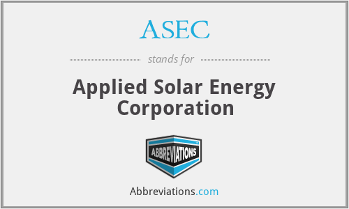 ASEC - Applied Solar Energy Corporation