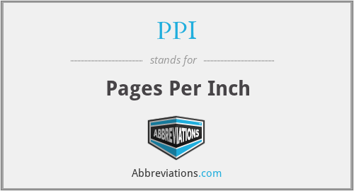 PPI - Pages Per Inch