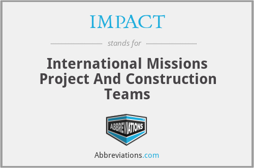 IMPACT - International Missions Project And Construction Teams