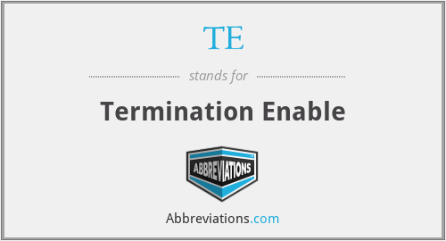 TE - Termination Enable