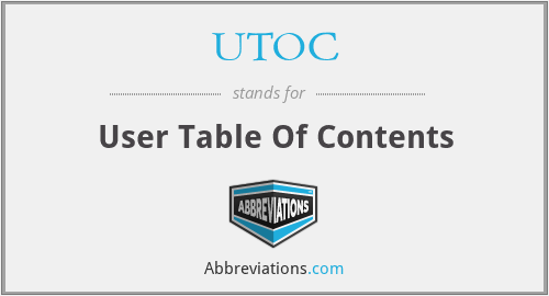 UTOC - User Table Of Contents