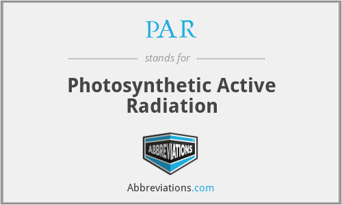 PAR - Photosynthetic Active Radiation