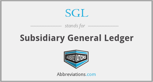 SGL - Subsidiary General Ledger