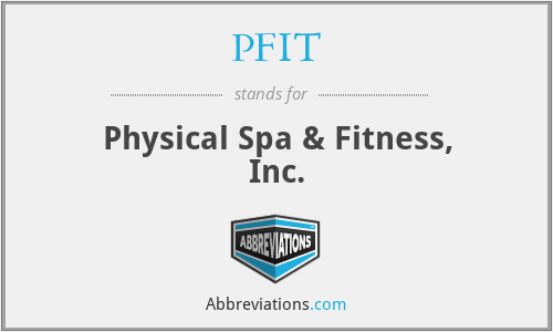 PFIT - Physical Spa & Fitness, Inc.