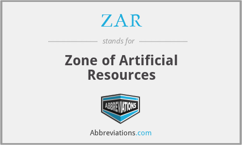 ZAR - Zone of Artificial Resources