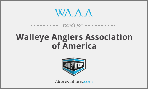 WAAA - Walleye Anglers Association of America