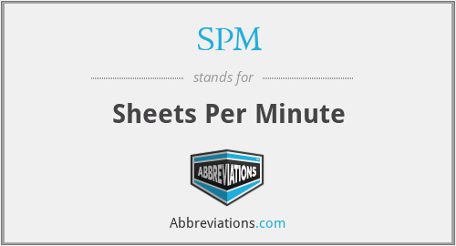 SPM - Sheets Per Minute
