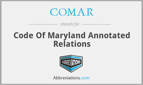 COMAR - Code Of Maryland Annotated Relations