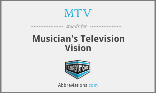MTV - Musician's Television Vision