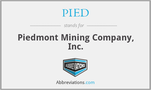 PIED - Piedmont Mining Company, Inc.