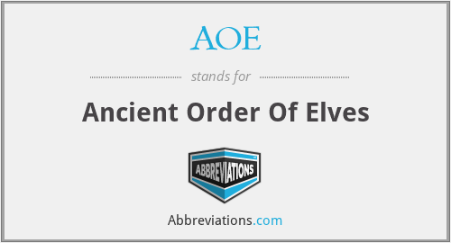 AOE - Ancient Order Of Elves