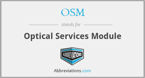 OSM - Optical Services Module