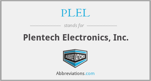 PLEL - Plentech Electronics, Inc.