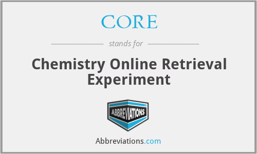 CORE - Chemistry Online Retrieval Experiment