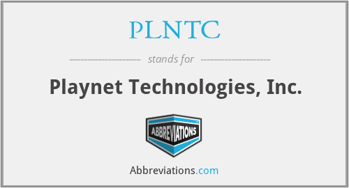 PLNTC - Playnet Technologies, Inc.