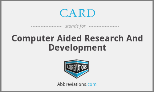 CARD - Computer Aided Research And Development