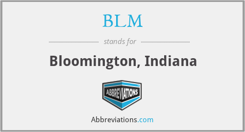 BLM - Bloomington, Indiana