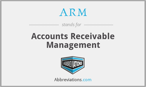 ARM - Accounts Receivable Management