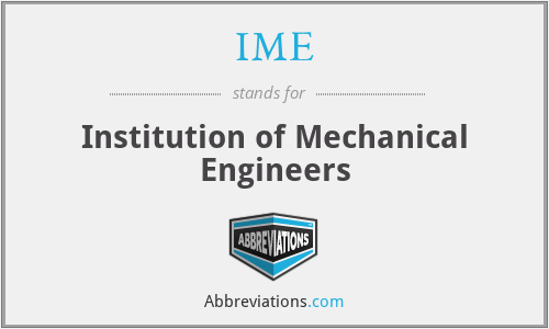 IME - Institution of Mechanical Engineers