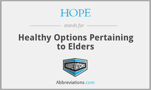 HOPE - Healthy Options Pertaining to Elders