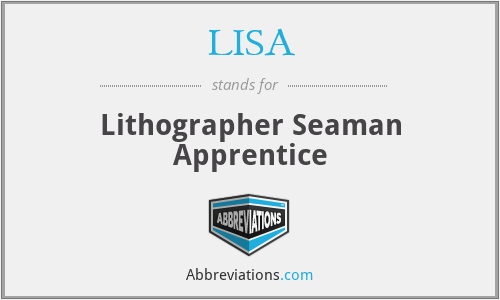 LISA - Lithographer Seaman Apprentice