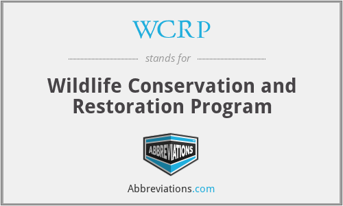 WCRP - Wildlife Conservation and Restoration Program