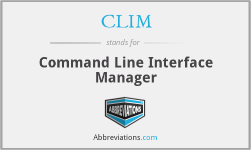 CLIM - Command Line Interface Manager