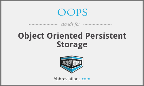 OOPS - Object Oriented Persistent Storage