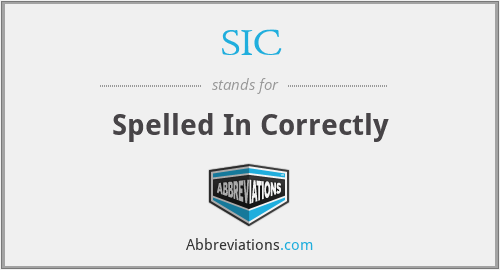 SIC - Spelled In Correctly