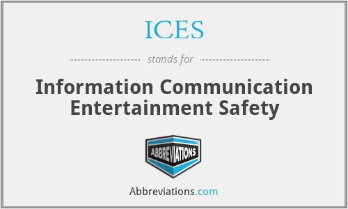ICES - Information Communication Entertainment Safety