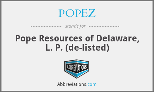 POPEZ - Pope Resources of Delaware, L. P. (de-listed)