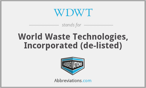 WDWT - World Waste Technologies, Incorporated (de-listed)