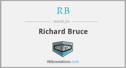 RB - Richard Bruce
