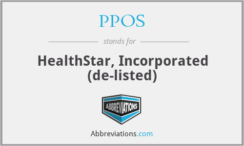 PPOS - HealthStar, Incorporated (de-listed)