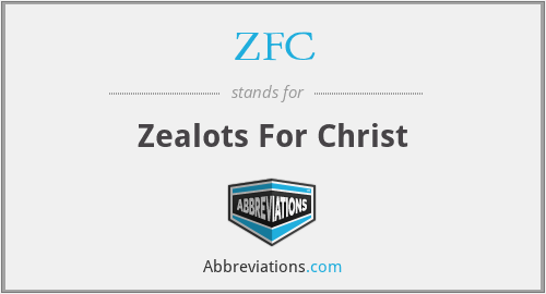 ZFC - Zealots For Christ