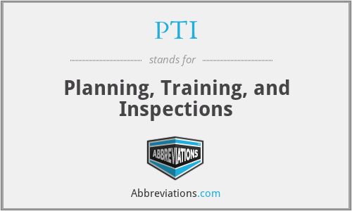 PTI - Planning, Training, and Inspections