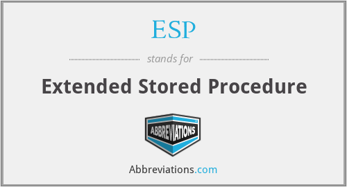 ESP - Extended Stored Procedure
