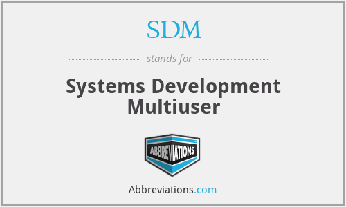 SDM - Systems Development Multiuser