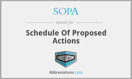 SOPA - Schedule Of Proposed Actions