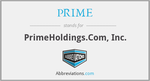 PRIME - PrimeHoldings.Com, Inc.