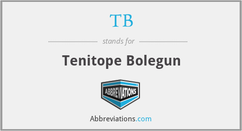 TB - Tenitope Bolegun